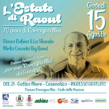 L'estate di Raoul - 70 anni di Romagna Mia (raduno nazionale bande)